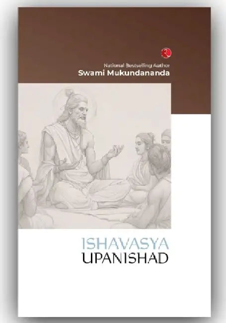 The Ishavasya Upanishad by Swami Mukundananda