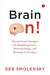 Brain On ! by Deb Smolensky