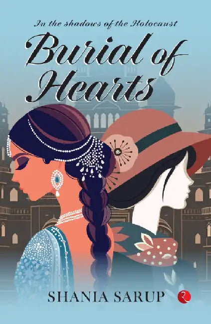 Burial Of Hearts by Shania Sarup