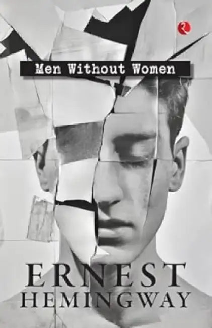 Men Without Women by Ernest Hemingway
