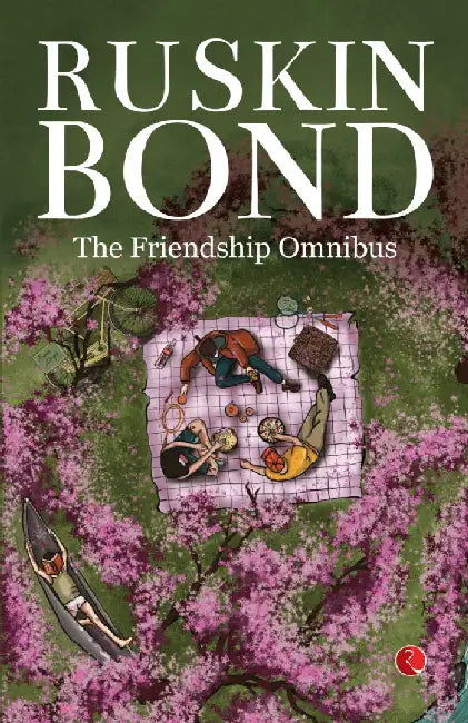 The Friendship Omnibus by Ruskin Bond