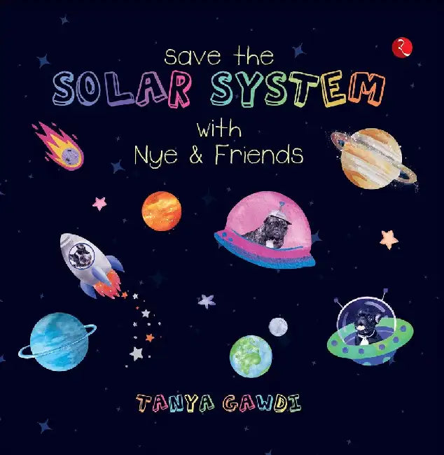 Save The Solar System With Nye & Friends by Tanya Gawdi