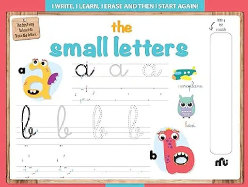 The Small Letters : I Write I Learn! I Erase And Then I Start Again !