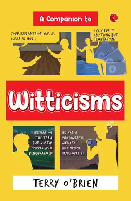 A Companion to Witticisms: 9 Crucial Skills to Have Better Conversations Anytime by Brien