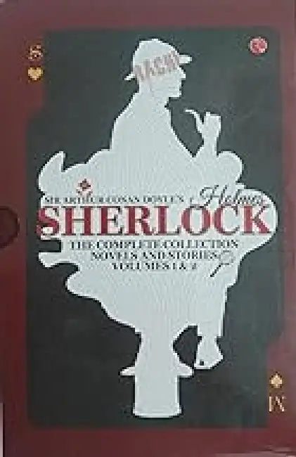 Sherlock Holmes The Complete Collection Novels And Stories by Arthur Conon Doyle