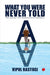 What You Were Never Told by Vipul Rastogi