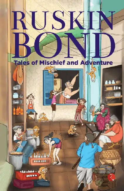 Tales Of Mischief And Adventure by Ruskin Bond