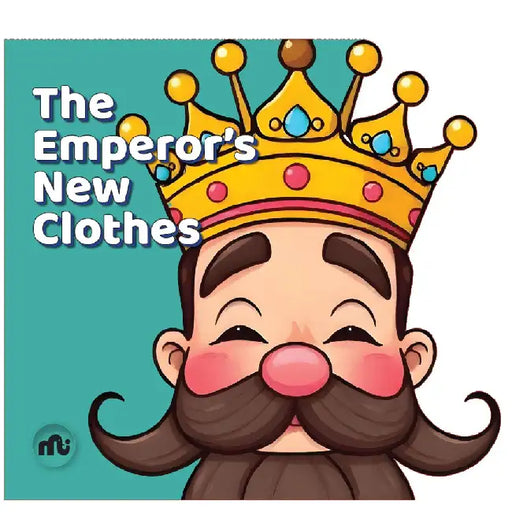 The Emperor’S New Clothes - Board Book by Moonstone