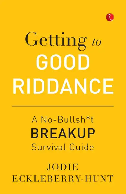 Getting To Good Riddance by Jodie Eckleberry Hunt