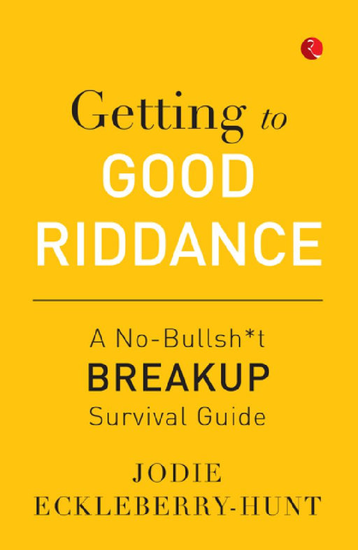 Getting To Good Riddance by Jodie Eckleberry Hunt