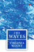 The Waves by Virginia Woolf