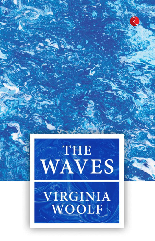 The Waves by Virginia Woolf