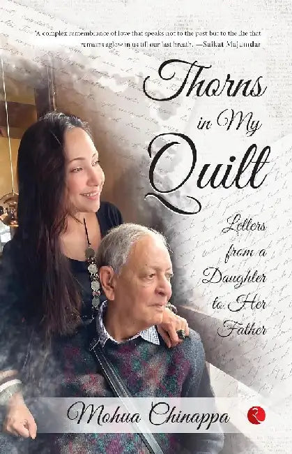 Thorns In My Quilt by Mahua Chinappa