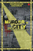 Murder In The Cities by Mayabhushan Nagvenkar