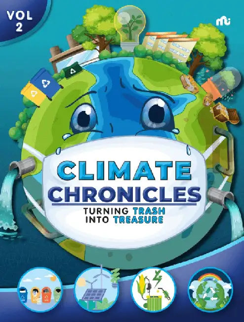 Climate Chronics Turning Trash Into Treasure