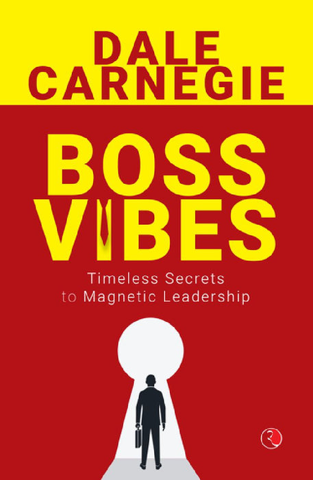 Boss Vibes  by Dale Carnegie