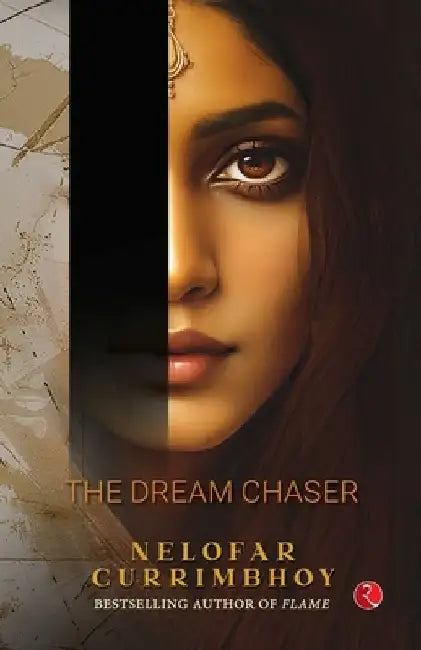 Tara: The Dream Chaser by Nelofar Currimbhoy