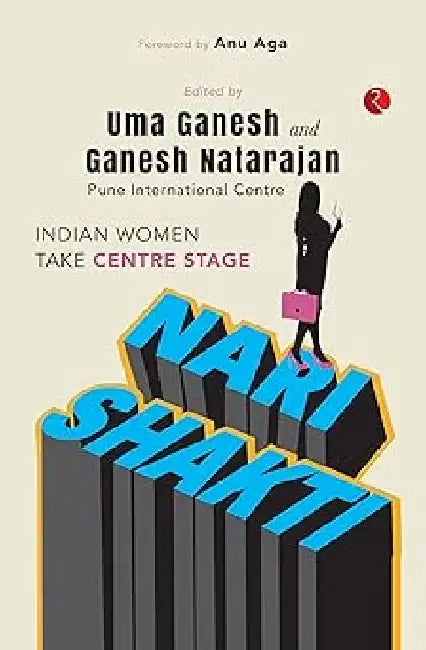 Nari Shakti by Ganesh Natarajan, Uma Ganesh