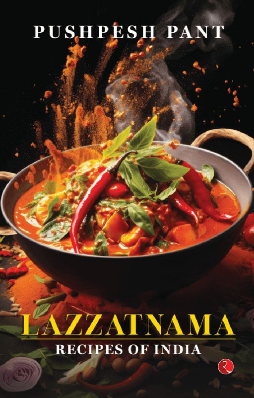 Lazzatnama Recipes Of India by Pushpesh Pant