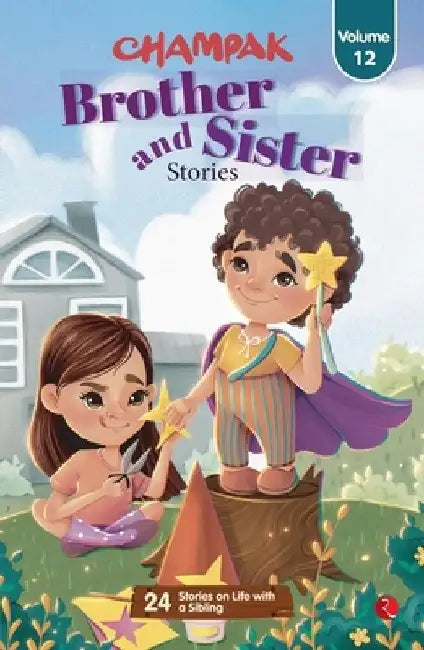 Champak Brother and Sister Stories by Champak