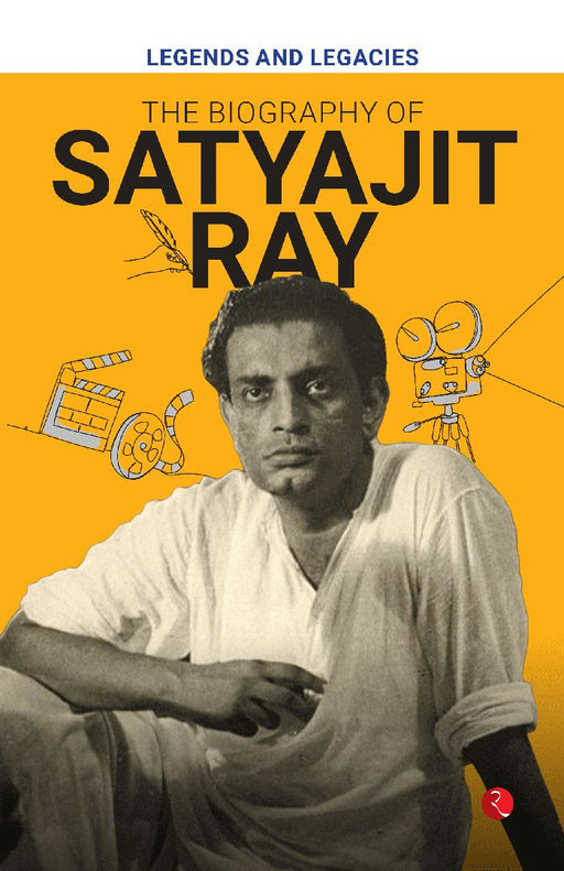 Biography Of Satyajit Ray by Rupa