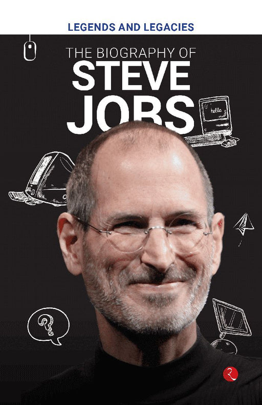 Biography Of Steve Jobs by Rupa