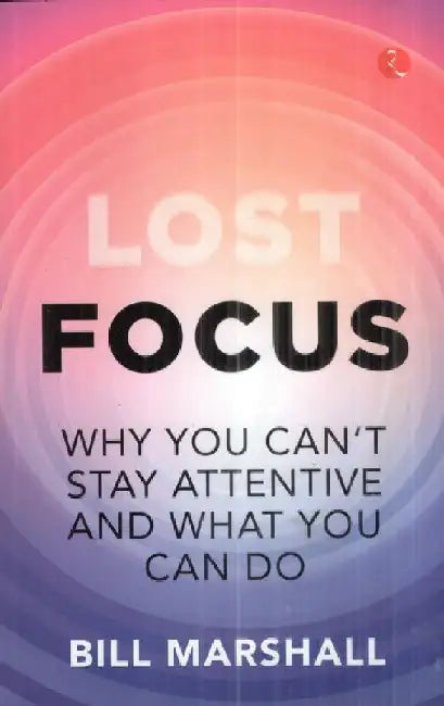 Lost Focus by Bill Marshall