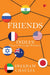 Friends India'S Closest Strategic Partners by Sreeram Sunder Chaulia