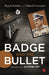 Badge And The Bullet by Rajesh Pandey, Rakesh Goswami