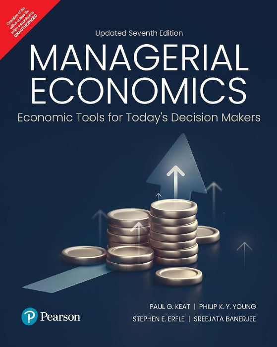 Managerial Economics: Economic Tools for Todays Decision Makers by Sreejata Banerjee
