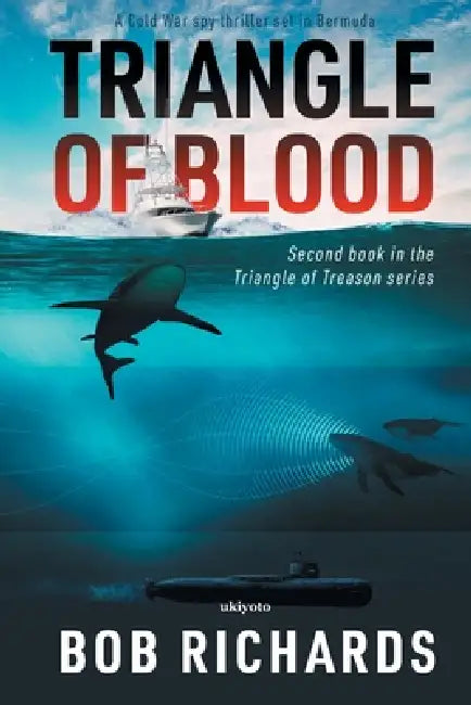 Triangle of Blood by Bob Richards