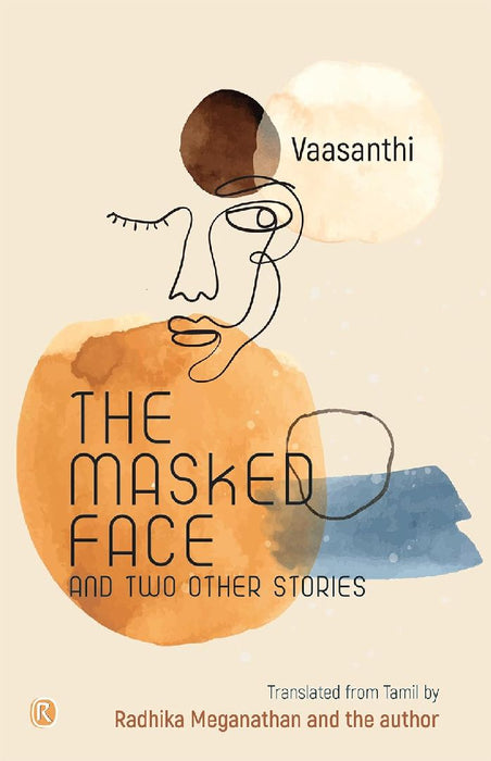 The Masked Face and two other stories by Vaasanthi