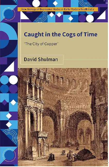 Caught in the Cogs of Time: The City of Copper by David Shulman