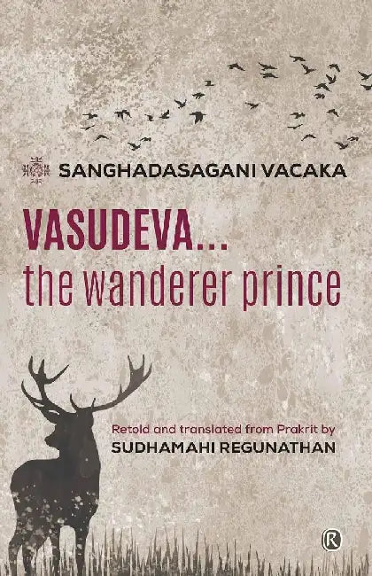 Vasudeva by Sanghadasagani Vacaka/Sudhamahi Regunathan