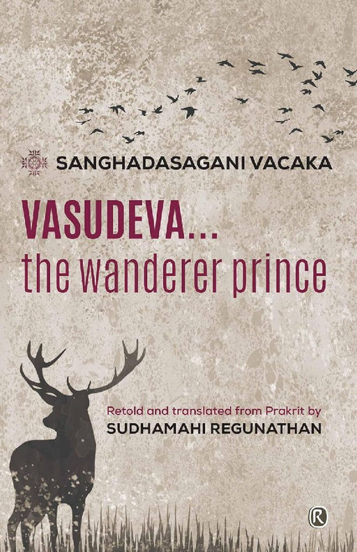Vasudeva by Sanghadasagani Vacaka/Sudhamahi Regunathan