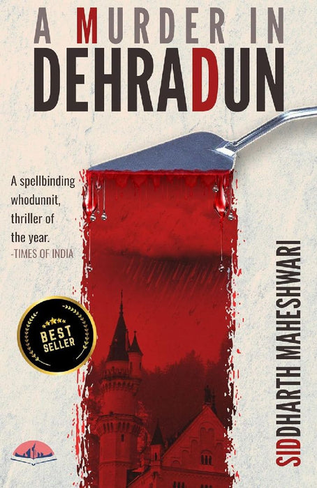 A Murder In Dehradun - Pb by Siddharth Maheshwari