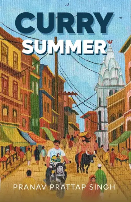 Curry Summer by Pranav Pratap Singh
