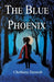The Blue Phoenix by Chethana Ramesh