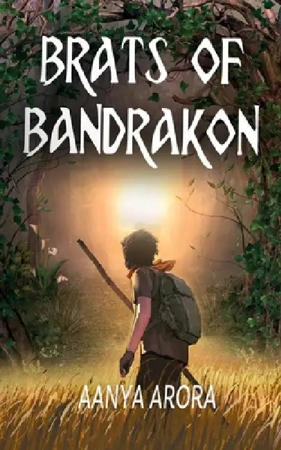 Brats of Bandrakon by Aanya Arora