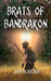 Brats of Bandrakon by Aanya Arora