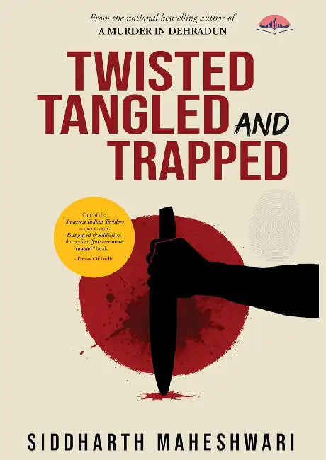 Twisted Tangled And Trapped by Siddharth Maheshwari