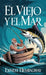 El Viejo y El Mar by Ernest Hemingway
