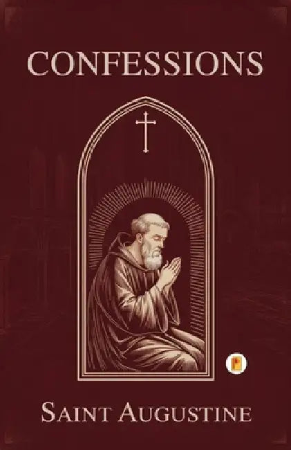 Confessions by Saint Augustine