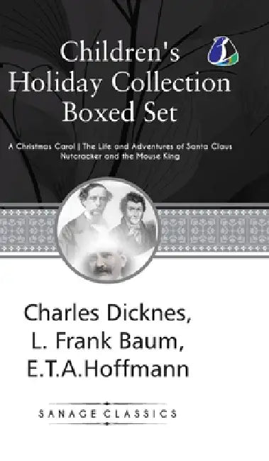 Children's Holiday Collection Boxed Set (A Christmas Carol, The Life and Adventures of Santa Claus, Nutcracker and the Mouse King) Set of 3 Books - [D by L. Frank Baum, E. T. a. Hoffman, Charles Dickens