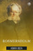 Rosmersholm by Henrik Ibsen