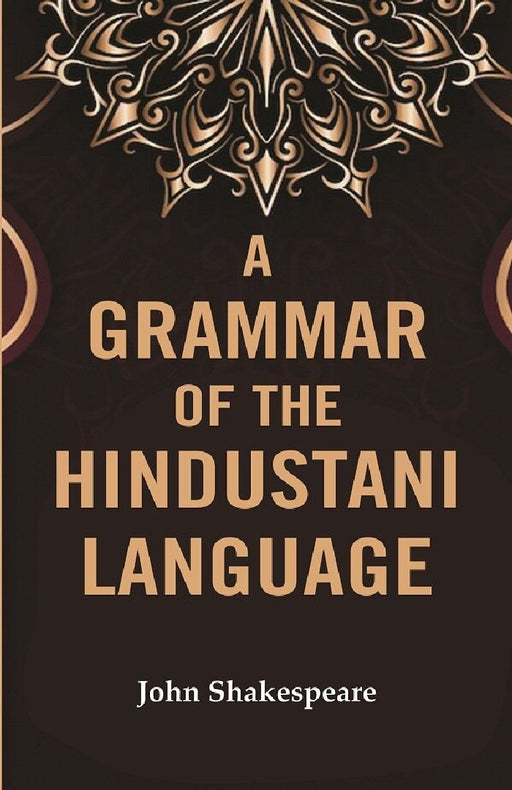 A Grammar of The Hindustani Language by John Shakespeare