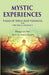 Mystic Experiences Tales of Yoga and Vedanta: From The Yoga Vasishtha  by Bhagavan Das, Notes by Annie Besant