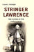 Stringer Lawrence: The Father of The Indian Army by Colonel J. Biddulph