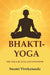 Bhakti-Yoga: The Yoga of Love and Devotion by Swami Vivekananda