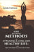 Sure and Certain Methods of Attaining A Long and Healthy Life: With Means of Correcting A Bad Constitution by Lewis Cornaro